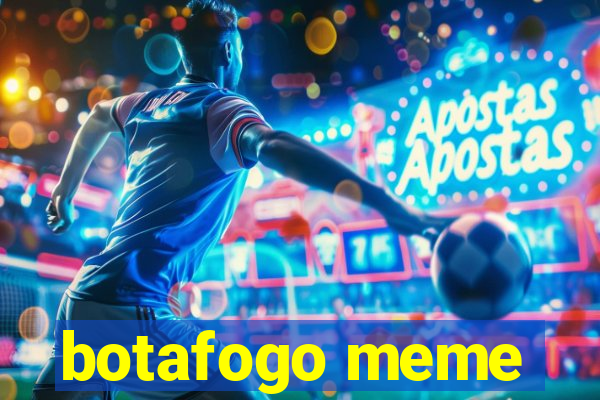 botafogo meme